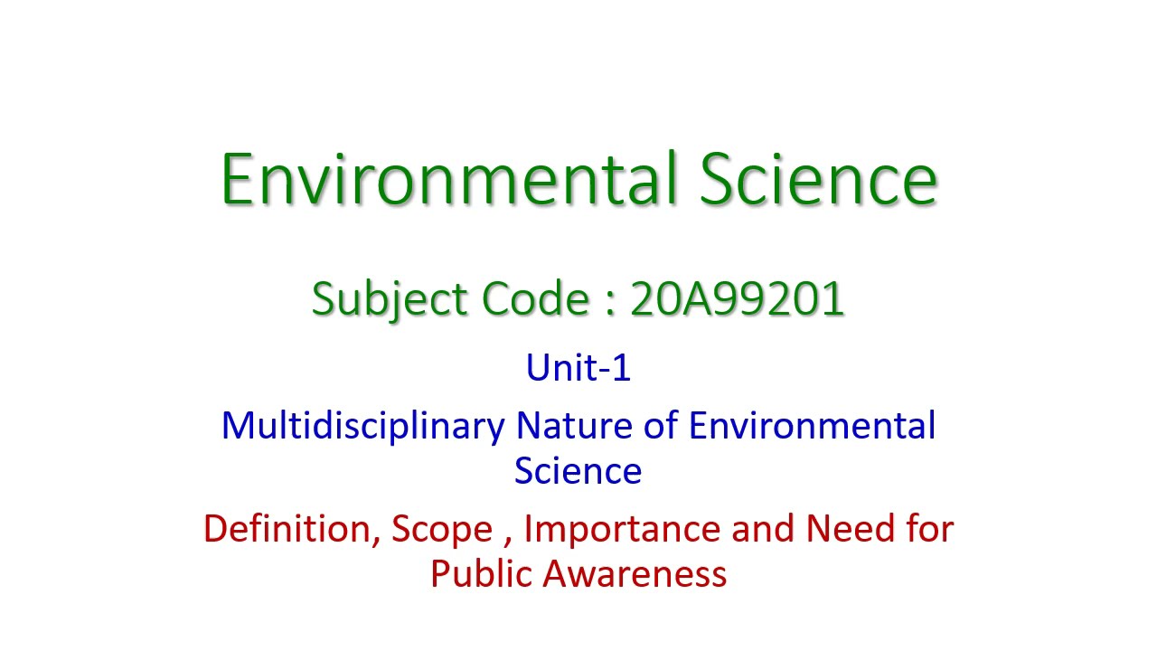 EVS, Multidisciplinary Nature of EVS, Definition, Scope , Importance and Need for Public Awareness,