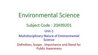 EVS, Multidisciplinary Nature of EVS, Definition, Scope , Importance and Need for Public Awareness,