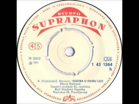 Marie Rottrová - Svatba U dvou lilií [1971 Vinyl Records 45rpm]