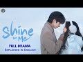 Shine On Me Full Story Explained In English Chinese Drama Recap