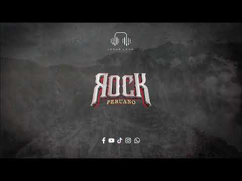 MIX ROCK PERUANO (FRÁGIL, NSQNSC, MAR DE COPAS, PEDRO SUAREZ V., ARENA HASH, RIO) DJ JESUS LEON