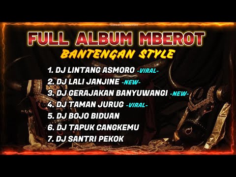 DJ JAWA FULL ALBUM BANTENGAN TERBARU | DJ LINTANG ASMORO, DJ LALI JANJINE | FULL MBEROT