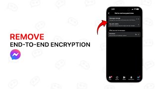 How to Remove End to End Encryption in Messenger?