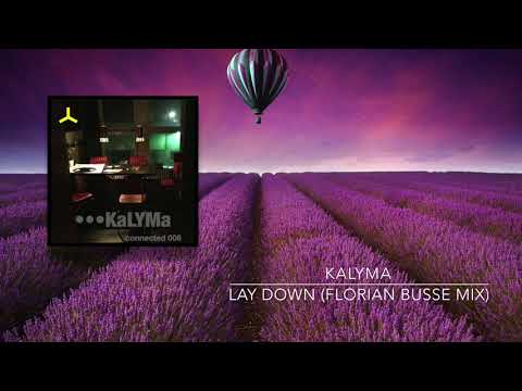 Kalyma - Lay Down (Florian Busse Remix)