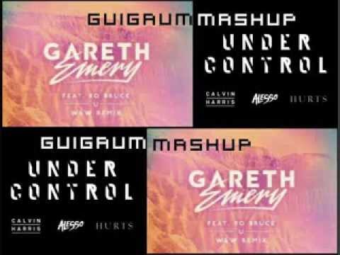 Gareth Emery feat. Bo Bruce vs Calvin Harris & Alesso - Under "U" Control (Guigaum Mashup)