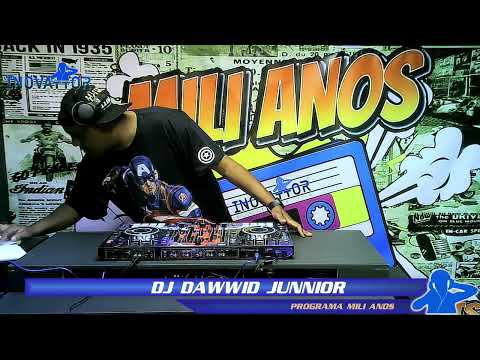 DJ Dawwid Junnior / DJ Kitt - Programa Mili Anos  (parte2)  25-08-2022