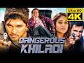 Dangerous Khiladi 4K Allu Arjun Blockbuster Action Hindi Dubbed Movie L Ileana D Cruz Sonu Sood