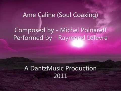 Ame Caline (Soul Coaxing) Raymond Lefevre Orchestra