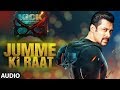 Kick Jumme Ki Raat Full Audio Song Salman Khan Jacqueline Fernandez Mika Singh