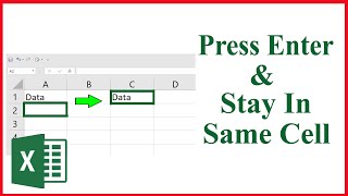 How To Stay In The Same Cell After Pressing The Enter Key In Excel