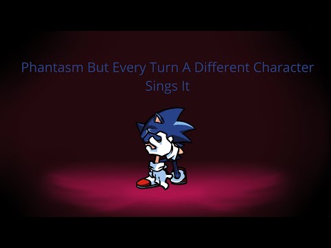 Phantasm But Every Turn A Different Character Is Used (BETADCIU)