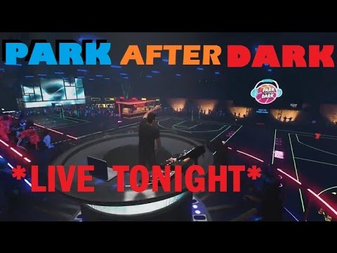 *PARK AFTER DARK LIVE TONIGHT*