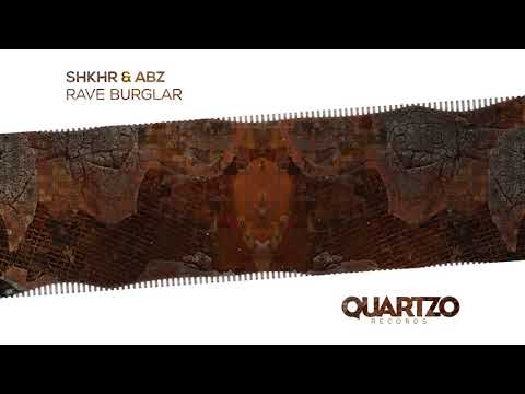 SHKHR & ABZ - Rave Burglar