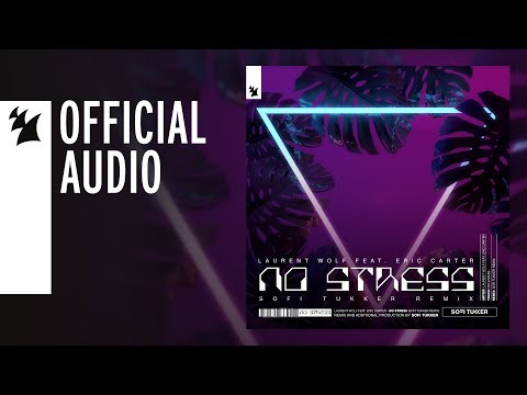 {No Stress (Sofi Tukker Remix)} {No Stress (Sofi Tukker Remix)} Best Songs