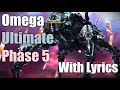 Omega Protocol (Ultimate) Phase 5 Theme - BGM With Lyrics