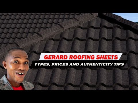 Types of Gerard Roofing Sheets in Nigeria: Features and Current Prices (2024 Update)