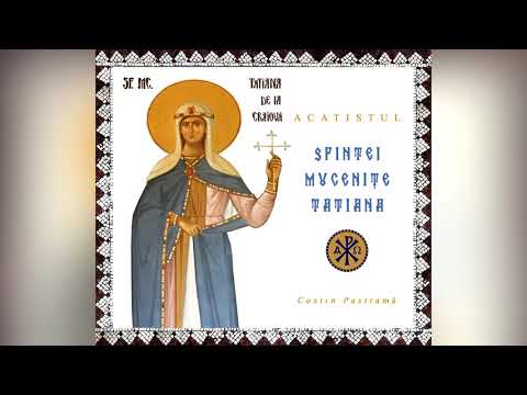 Troparul Sfintei Mucenițe Tatiana Diaconița - 12 ianuarie (solist Constantin Pastrama)