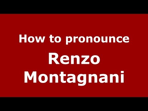 How to pronounce Renzo Montagnani (Italian/Italy)  - PronounceNames.com