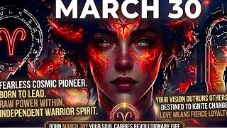 Born March 30 The Pioneer's Secret Revealed ♈