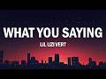 Lil Uzi Vert What You Saying Lyrics