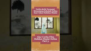 Download lagu Detik-detik Tsunami Menerjang Sekolah Delisa Saat Ujian Hafalan Shalat #shorts mp3 Download lagu Detik-detik Tsunami Menerjang Sekolah Delisa Saat Ujian Hafalan Shalat #shorts mp3