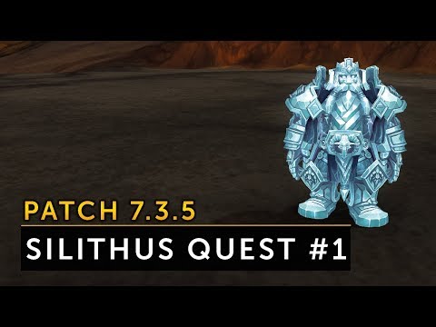 Patch 7.3.5 - Die Questreihe in Silithus #1