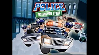 Police: Destruction Street