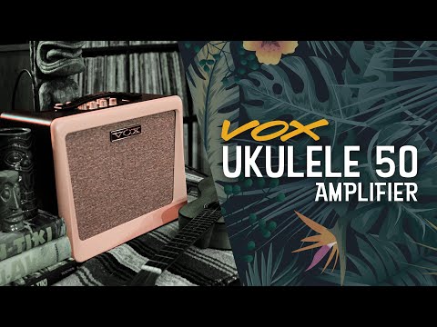 Introducing the VOX Ukulele 50 Amplifier