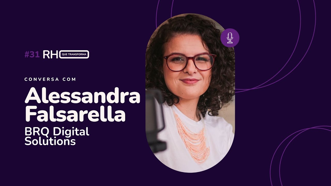 Um RH que não utiliza dados está ultrapassado | Ale Falsarella (BRQ Digital Solutions)
