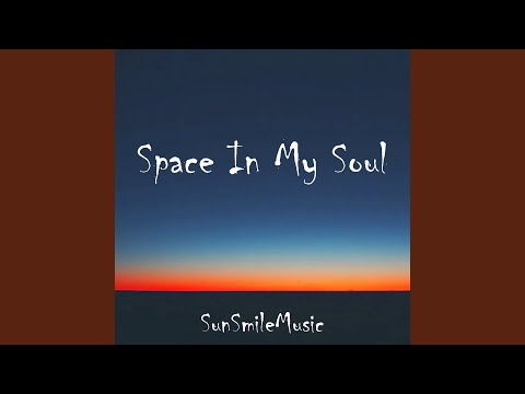 Space in My Soul