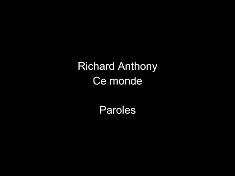Richard Anthony-Ce monde-paroles