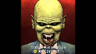 State of Mind - Bigger Faster Stronger (Mr. Cover Up Album Leak)