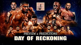 Day of Reckoning - Preview & Predictions | Wilder-Parker, Joshua-Wallin, Bivol-Arthur, and More!