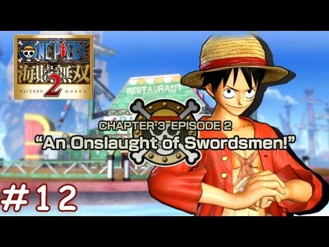 One Piece Pirate Warriors 2 - Playthrough Part 12 - An Onslaught of Swordsmen