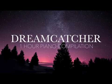 1 HOUR DREAMCATCHER (드림캐쳐) PIANO COMPILATION
