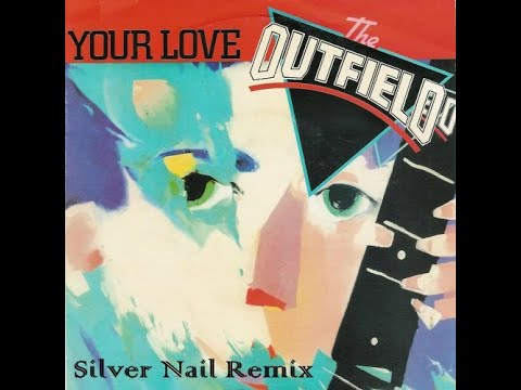 the Outfield - Your Love (Silver Nail Remix) [Ready Player One]