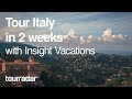 Tour Italy In 2 Weeks With Insight Vacations