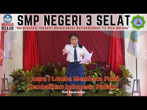 SMP NEGERI 3 SELAT : Juara 1 Lomba Baca Puisi (Kembalikan Indonesia Padaku)