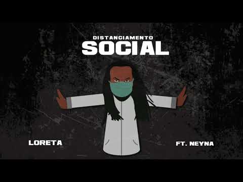 Loreta kba ft Neyna - Distanciamento social