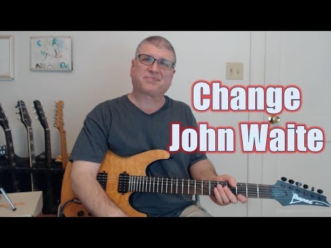 Change by John Waite (Guitar Lesson with TAB)