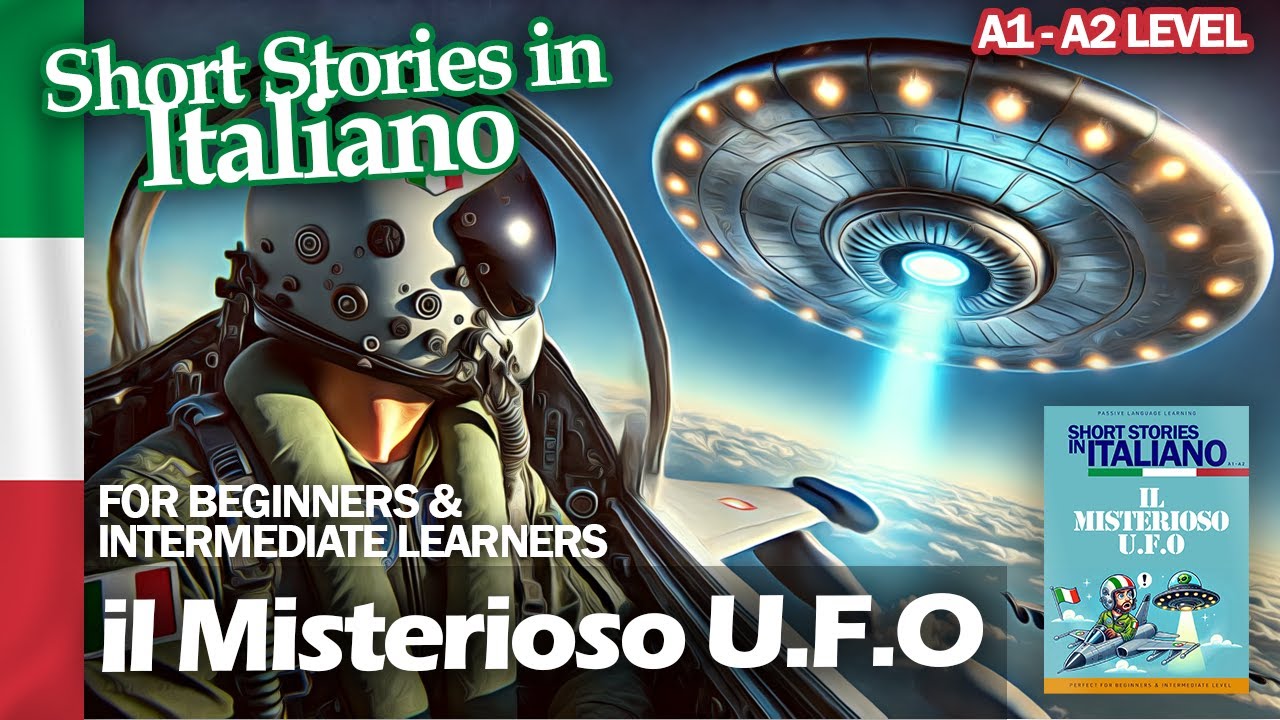 Short Stories in Italian - A1 A2 - Beginner/Int - Il Misterioso UFO
