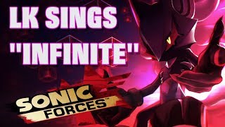 LucariosKlaw sings &quot;Infinite&quot; (Sonic Forces)