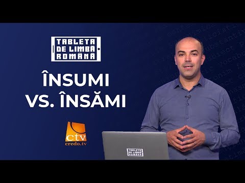 13. Tableta de limbă română - Însumi vs. însămi