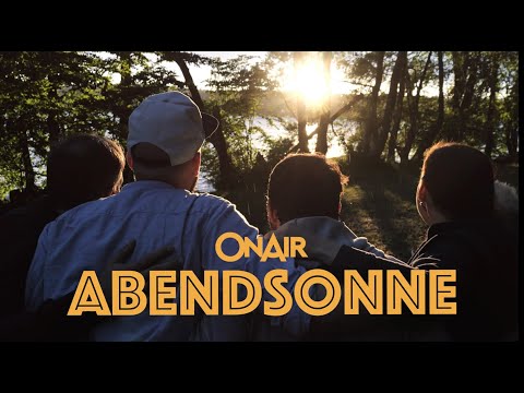 ONAIR – Abendsonne (Official Video)
