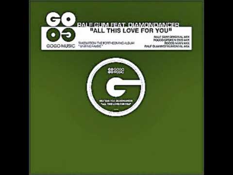 Ralf Gum Feat. Diamondancer - All This Love For You