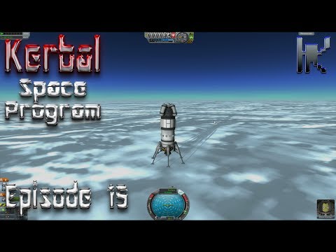 Let's Play Kerbal Space Program - Episode 15: Semi-Successful Landings!