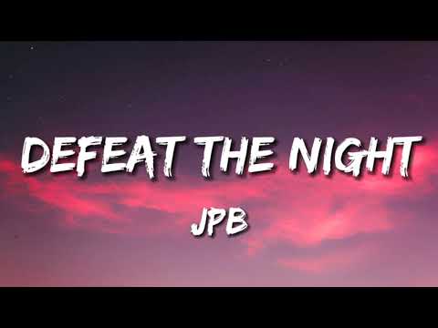 JPB - Defeat The Night (feat. Ashley Apollodor) Lyrics