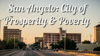 San Angelo: City of Prosperity and Poverty
