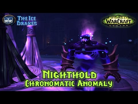 Nighthold (Normal) - Chronomatic Anomaly Kill, with The Ice Drakes (Tank POV)