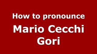 How to pronounce Mario Cecchi Gori